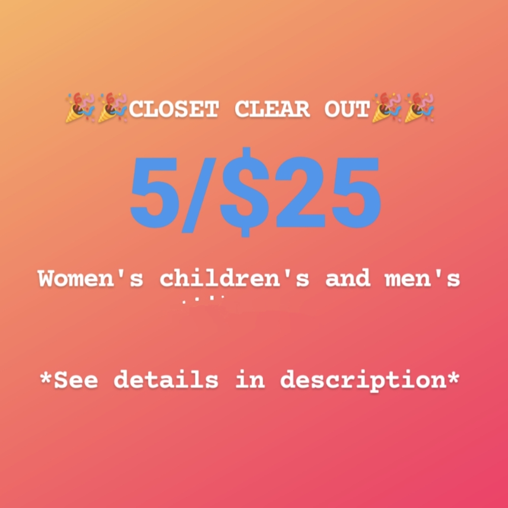 🎉🎉CLOSET CLEAR OUT🎉🎉